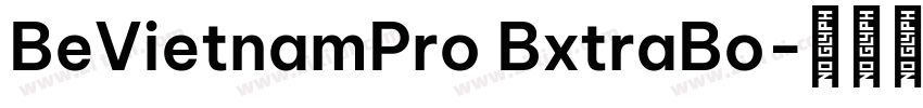 BeVietnamPro BxtraBo字体转换